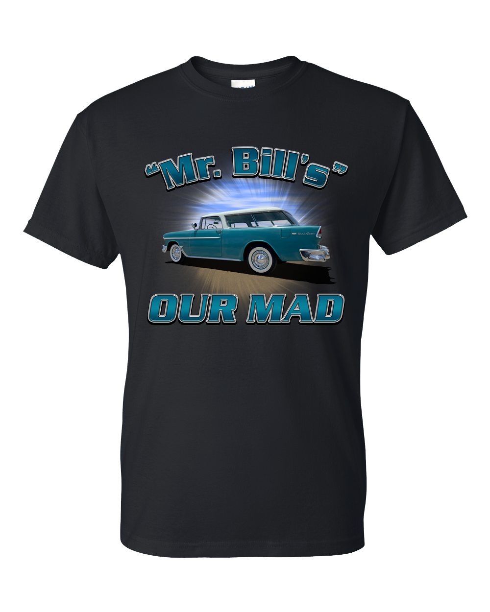 Custom Design "Mr. Bill's Our Mad"