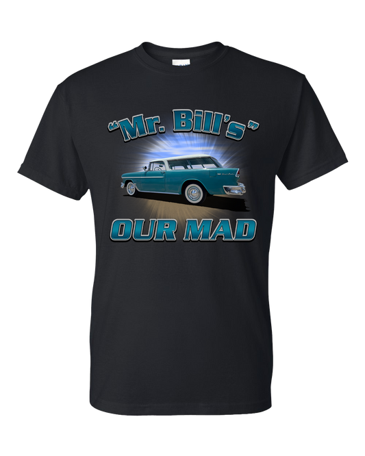 Custom Design "Mr. Bill's Our Mad"