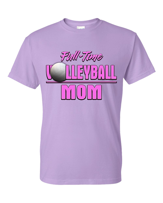 Volleyball "Full-Time Volleyball Mom"