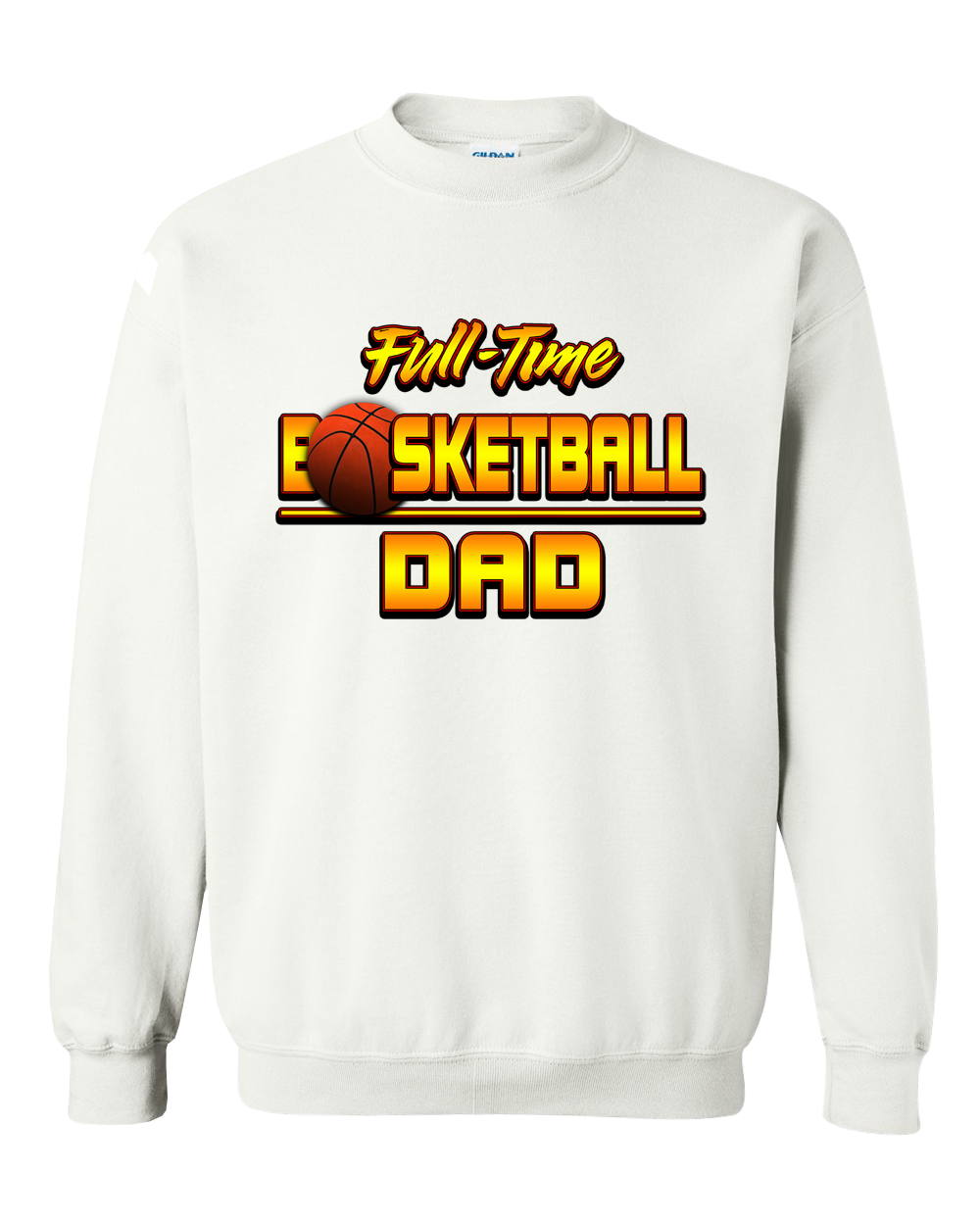 Basketball "Full-Time Basketball Dad"